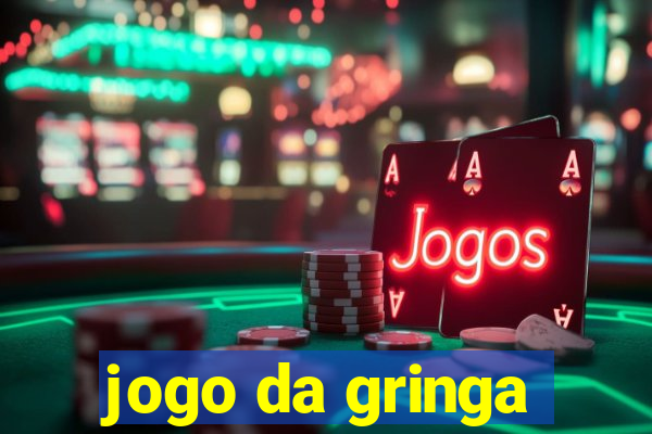 jogo da gringa